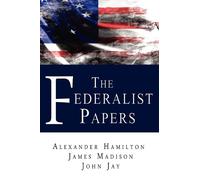 Alexander Hamilton James Madison John Ja The Federalist Paper (Copertina rigida)