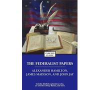 Alexander Hamilton James Madison John Jay The Federalist Papers (Tascabile)