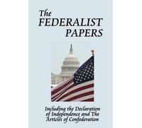 Alexander Hamilton James Madison John Jay The Federalist Papers (Tascabile)