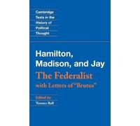 Alexander Hamilton James Madison John Jay The Federalist (Tascabile)