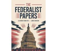 Alexander Hamilton James Madison The Federalist Papers (Tascabile)