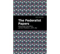 Alexander Hamilton John Jay The Federalist Papers (Copertina rigida)