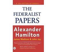 Alexander Hamilton The Federalist Papers (Copertina rigida)