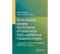 Alexander Heger On the Relation between the EU Charter of Fun (Copertina rigida)