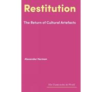 Alexander Herman Restitution (Copertina rigida) Hot Topics in the Art World