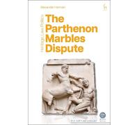 Alexander Herman The Parthenon Marbles Dispute (Tascabile) Art Law Library