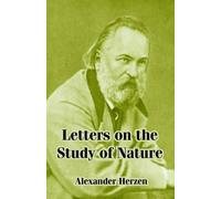 Alexander Herzen Letters on the Study of Nature (Tascabile)