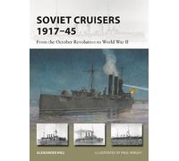 Alexander Hill Soviet Cruisers 1917-45 (Tascabile) New Vanguard