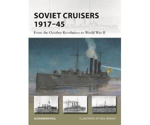 Alexander Hill Soviet Cruisers 1917-45 (Tascabile) New Vanguard