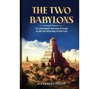 Alexander Hislop The Two Babylons (Tascabile)