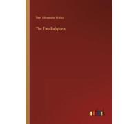 Alexander Hislop The Two Babylons (Tascabile)