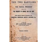 Alexander Hislop The Two Babylons (Tascabile)