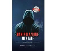 Alexander Höfler Manipolazione Mentale (Copertina rigida)