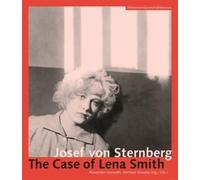 Alexander Horwath Josef von Sternberg - The Case of Lena Smith (Tascabile)