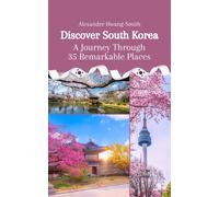Alexander Hwang-Smith Discover South Korea (Tascabile)