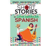 Alexander Iglesias Short Stories in Latin American Spanish (Tascabile)