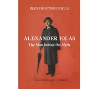 Alexander Iolas: The Man behind the Myth