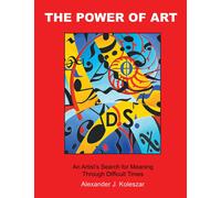Alexander J Koleszar The Power Of Art (Copertina rigida)
