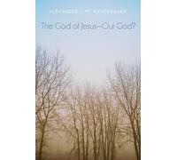 Alexander J M Wedderburn The God of JesusOur God? (Tascabile)