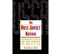 Alexander J. Motyl The Post-Soviet Nations (Copertina rigida)
