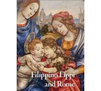 Alexander J Noelle Filippino Lippi and Rome (Copertina rigida)