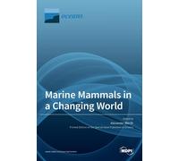 Alexander J Werth Marine Mammals in a Changing World (Copertina rigida)