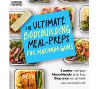 Alexander James Oli The Ultimate Bodybuilding for Maximum Gain Cookb (Tascabile)