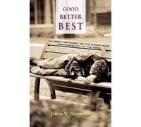 Alexander, James W. James W Alexander Good - Better - Best (Tascabile)
