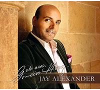 Alexander, Jay – Geh aus, mein Herz ...