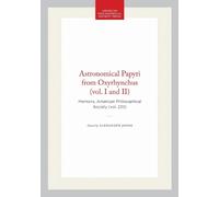 Alexander Jones Astronomical Papyri from Oxyrhynchus (vol. I (Copertina rigida)