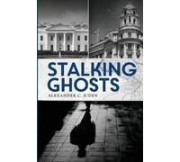 Alexander Juden Stalking Ghosts (Tascabile)