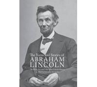 Alexander K. McClure Yarns and Stories of Abraham Lincoln (Tascabile)