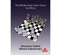 Alexander Kalinin Nicolai Kalinich The Modernized Italian Game for W (Tascabile)