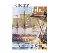 Alexander Kent Enemy in Sight (Tascabile) Bolitho Novels