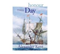 Alexander Kent Honour This Day (Tascabile) Bolitho Novels