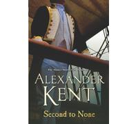 Alexander Kent Second To None (Tascabile) Richard Bolitho