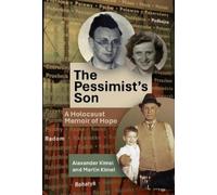 Alexander Kimel Martin Kimel The Pessimist's Son (Tascabile)