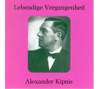 Alexander Kipnis (1891-1978), Vol.1 (1997-01-01)