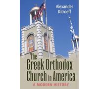 Alexander Kitroeff The Greek Orthodox Church in America (Copertina rigida)