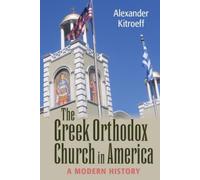 Alexander Kitroeff The Greek Orthodox Church in America (Tascabile)