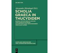 Alexander Kleinlogel Klaus Alper Scholia Graeca in Thucydide (Copertina rigida)