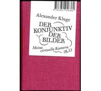 Alexander Kluge Alexander Kluge: Der Konjunktiv der Bilder: M (Copertina rigida)
