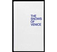 Alexander Kluge Ben Lerner The Snows of Venice (Tascabile)