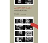 Alexander Kluge Lifespan Narratives (Copertina rigida) German List