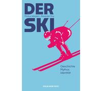 Alexander Kluy Der Ski: Geschichte - Mythos - Identität. Das (Copertina rigida)