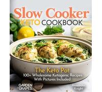 Alexander Knight Slow Cooker Keto Cookbook (Tascabile) Slow Cooker Collection