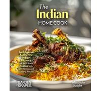 Alexander Knight The Indian Home Cook (Tascabile)