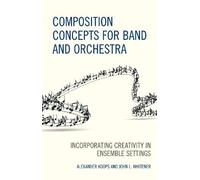 Alexander Koops John L. Composition Concepts for Band and O (Copertina rigida)