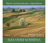 Alexander Kostritsa Alexander Kostritsa: Three Generations of Mazurkas (CD)