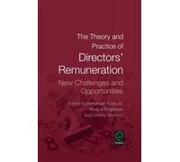 Alexander Kosty The Theory and Practice of Directors' Remuner (Copertina rigida)